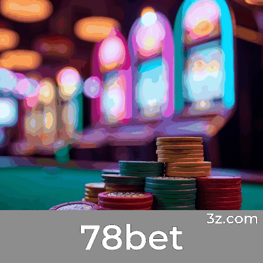 78bet: Plataforma de Apostas Segura e Divertida