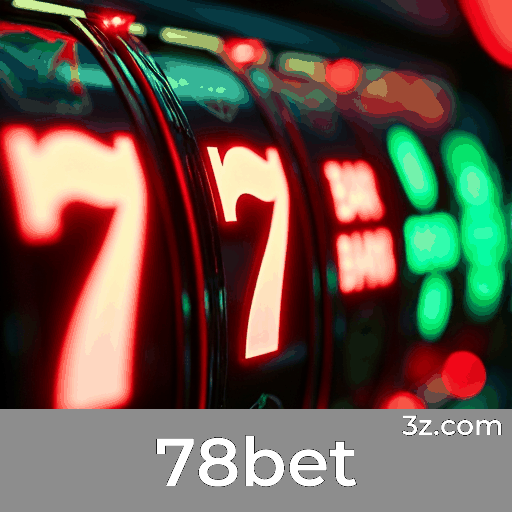 78bet: Plataforma de Apostas Segura e Divertida