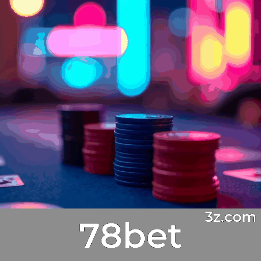 78bet: Plataforma de Apostas Segura e Divertida